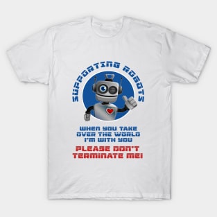 Supporting Robots T-Shirt